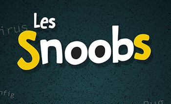 Les Snoobs débarquent !