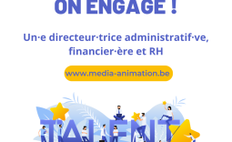 Média Animation recherche un·e directeur·trice administratif·ve, financier·ère et RH (temps plein)