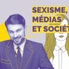 Sexisme, médias et société