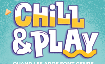 « Chill & Play : quand les ados font genre (…)